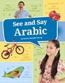See and Say Arabic - Susan Muaddi Darraj - 9780756587284