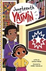Juneteenth with Yasmin - Saadia Faruqi - 9780756588489