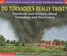 Do Tornadoes Really Twist? - BERGER,  Melvin - 9780756917401