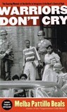 WARRIORS DONT CRY (ABRIDGED) A - BEALS,  Melba Pattillo - 9780756987916