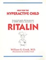 Help for the Hyperactive Child: A Practical Guide Offering Parents of ADHD Children Alternatives to Ritalin - William G. Crook - 9780757000614