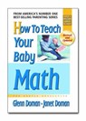 How to Teach Your Baby Math - Glenn Doman ; Janet Doman - 9780757001840