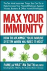Max Your Immunity - Pamela Wartian (Pamela Wartian Smith) Smith - 9780757005121