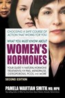 What You Must Know About Women's Hormones - Second Edition - Pamela Wartian (Pamela Wartian Smith) Smith - 9780757005183