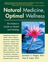 Natural Medicine, Optimal Wellness - Jonathan V. Wright ; Alan R. Gaby - 9780757051104