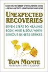 Unexpected Recoveries - Tom Monte - 9780757054006