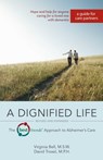 A Dignified Life - Virginia Bell, MSW ; David Troxel, MPH - 9780757316661