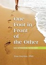 One Foot in Front of the Other - Dr. Tian Dayton, PhD, TEP - 9780757317897