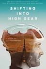 Shifting into High Gear - BRYANT,  Kyle - 9780757321528
