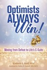 Optimists Always Win! - Kimberly S. Reed, MEd, CDP - 9780757323577