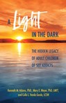 A Light in the Dark - Kenneth M. Adams, Ph.D. ; Mary E. Meyer, Ph.D., LMFT ; Culle L. Vande Garde, LCSW - 9780757324659