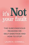 It's Not Your Fault - Laura K. Connell - 9780757324741