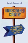 Undiscovered Country - David Casarett - 9780757325533
