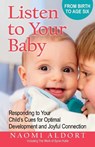 Listen to Your Baby - Naomi Aldort - 9780757326042
