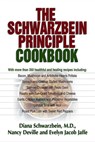 The Schwarzbein Principle Cookbook - Dr. Diana Schwarzbein, MD ; Nancy Deville ; Evelyn Jacob Jaffe - 9780757396922