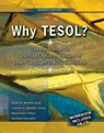 Why TESOL? - ARIZA,  Eileen N. Whelan - 9780757576270