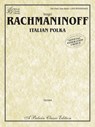 Rachmaninoff, S: Italian Polka - Sergei Rachmaninoff - 9780757937255
