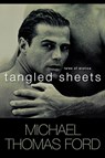 Tangled Sheets - Michael Thomas Ford - 9780758208316