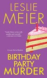 Birthday Party Murder - Leslie Meier - 9780758228932