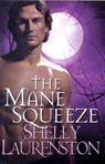 The Mane Squeeze - Shelly Laurenston - 9780758231666