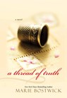 A Thread of Truth - Marie Bostwick - 9780758232151