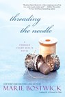 Threading The Needle - Marie Bostwick - 9780758232175