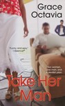 Take Her Man - Grace Octavia - 9780758245441