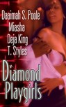 Diamond Playgirls - Daaimah S. Poole ; Miasha ; Deja King ; T. Styles - 9780758257093