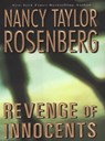Revenge Of Innocents - Nancy Taylor Rosenberg - 9780758267689
