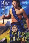 My Fair Highlander - Mary Wine - 9780758272461