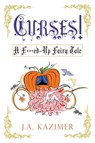 Curses! - J.A. Kazimer - 9780758278128