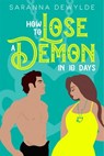 How to Lose a Demon in 10 Days - Saranna DeWylde - 9780758279064