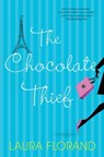 The Chocolate Thief - Laura Florand - 9780758279088