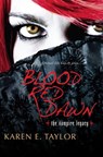 Blood Red Dawn - Karen E. Taylor - 9780758289230