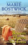 Between Heaven and Texas - Marie Bostwick - 9780758292650