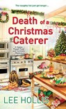 Death of a Christmas Caterer - Lee Hollis - 9780758294524
