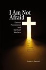 I Am Not Afraid - Robert Bennett - 9780758641984
