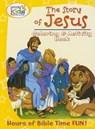 The Story of Jesus Coloring and Activity Book: Hours of Bible Time Fun! - Wonder Kids - 9780758652225