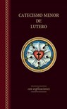 El Catecismo Menor De Lutero, 2017 - LUTHER,  Martin - 9780758662330