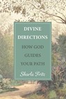 Divine Directions - Sharla Fritz - 9780758677976