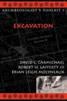 Excavation - CARMICHAEL,  David L. ; Lafferty, Robert H., III ; Molyneaux, Brian Leigh - 9780759103993