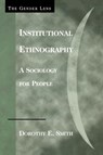 Institutional Ethnography - Dorothy E. Smith - 9780759105027