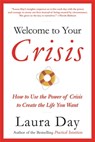 Welcome to Your Crisis - Laura Day - 9780759515833