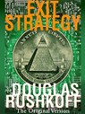 Exit Strategy - Douglas Rushkoff - 9780759525863