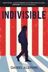 Indivisible - Daniel Aleman - 9780759554979