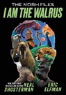 I AM THE WALRUS - Neal Shusterman ; Eric Elfman - 9780759555242