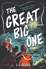 The Great Big One - J. C. Geiger - 9780759555389