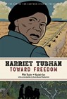Harriet Tubman: Toward Freedom - Kazimir Lee ; Whit Taylor - 9780759555518