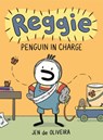 Reggie: Penguin in Charge (A Graphic Novel) - Jen de Oliveira - 9780759557574