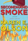 Secondhand Smoke - Karen E. Olson - 9780759568570